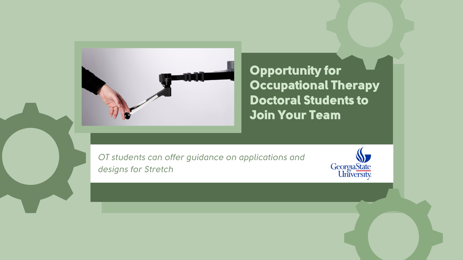 Promotional graphic about opportunity for OT students to join your team for the stretch competition