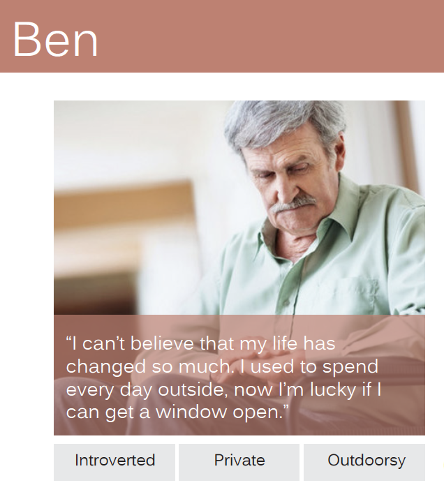 Man named Ben with quote that says '“I can’t believe that my life has changed so much. I used to spend every day outside, now I’m lucky if I can get a window open'. Boxes below headshot list traits